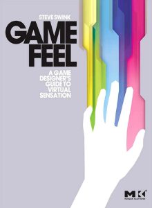 Game Feel by Steve Swink